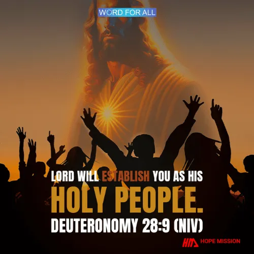 LORD WILL ESTABLISH YOU AS HIS HOLY PEOPLE.