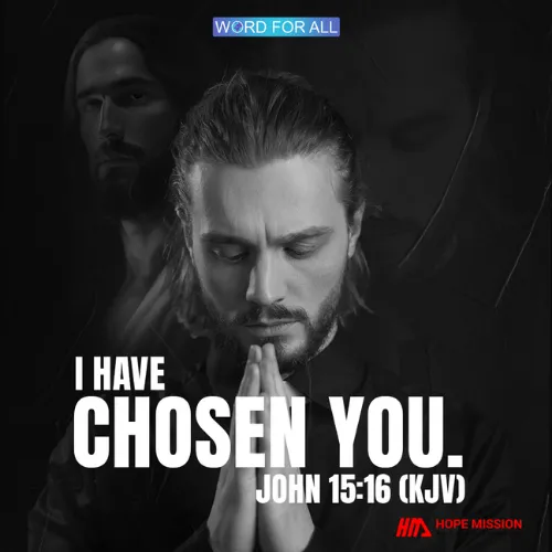 GOD HAS CHOSEN YOU.