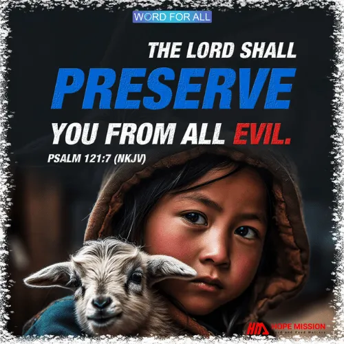 THE LORD SHALL PRESERVE YOU FROM ALL EVIL.