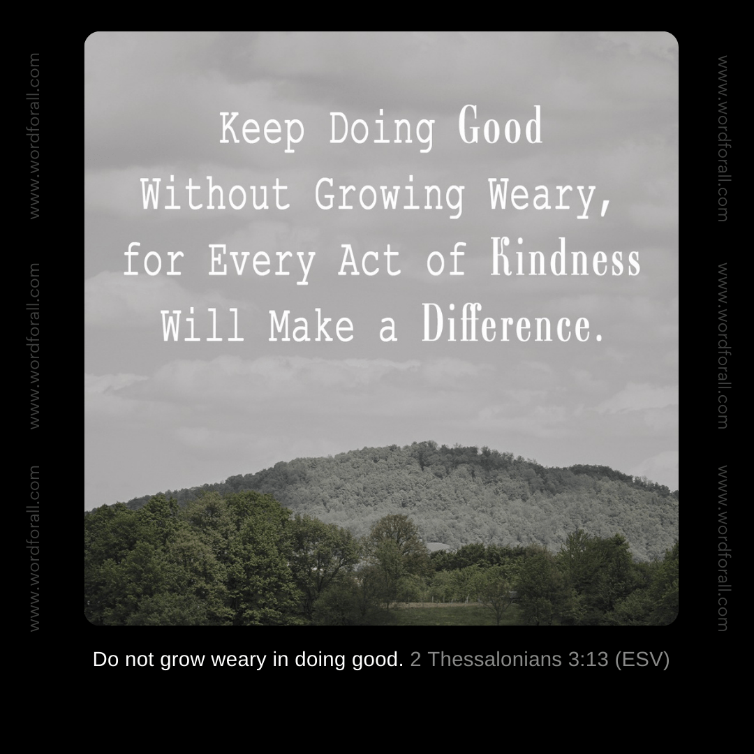 Keep Doing Good Without Growing Weary