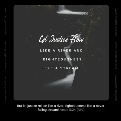 Let Justice Flow Like a River