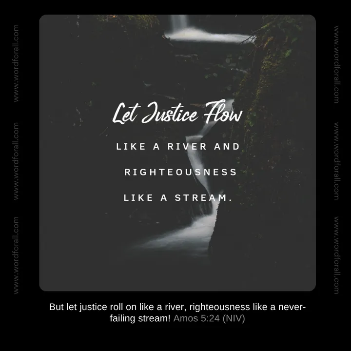 Let Justice Flow Like a River