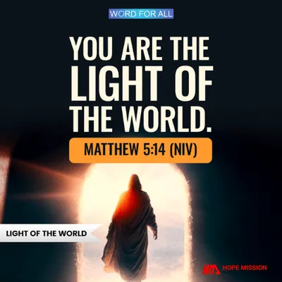 YOU ARE THE LIGHT OF THE WORLD