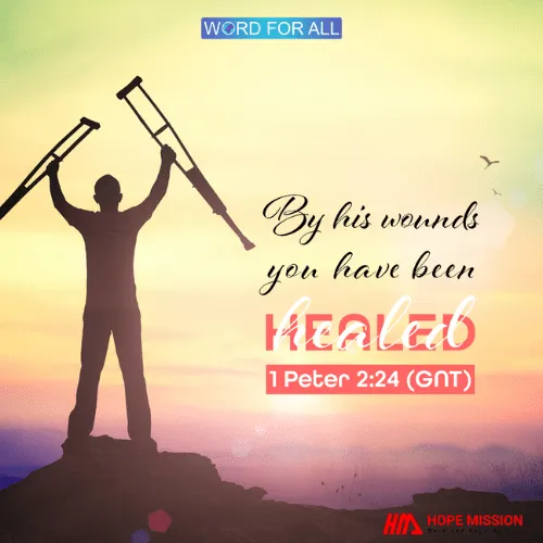 BY HIS WOUNDS YOU HAVE BEEN HEALED.