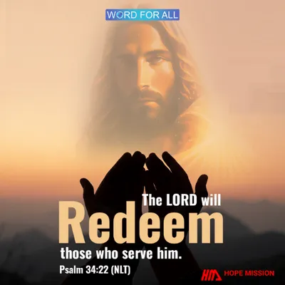 THE LORD WILL REDEEM THOSE WHO SERVE HIM.
