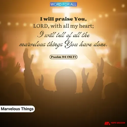 PROCLAIM THE MARVELOUS THINGS GOD HAS DONE TO YOU!