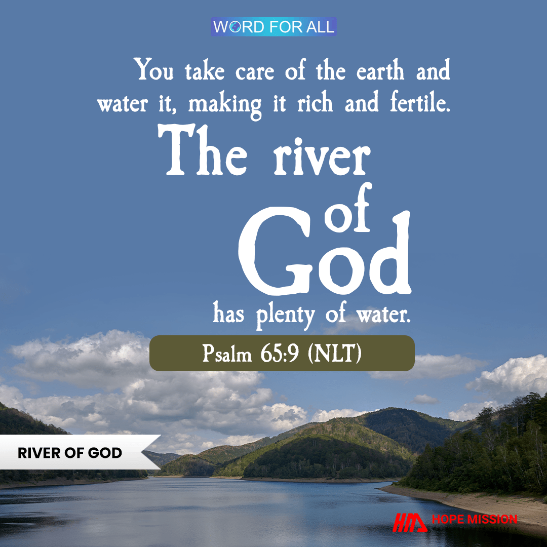 THE RIVER OF GOD WILL MAKE YOU RICH AND FERTILE