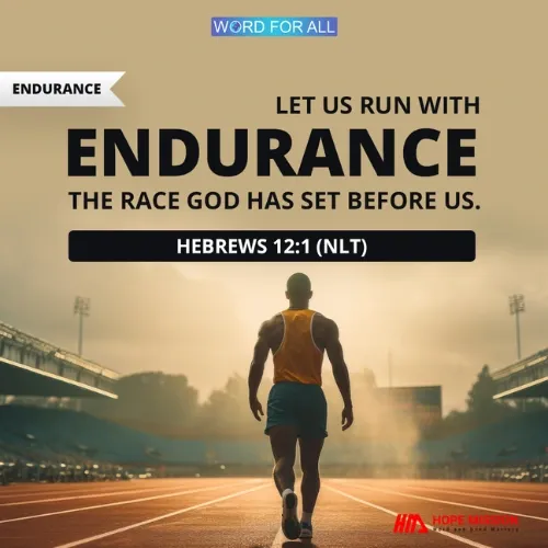 RUN WITH ENDURANCE IN THE RACE THAT GOD HAS SET FOR YOU.