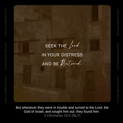 Seek the Lord in Your Distress and Be Restored