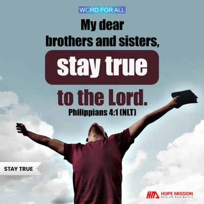 STAY TRUE TO THE LORD