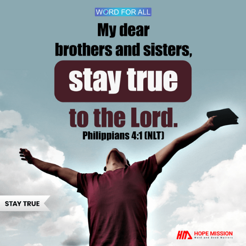STAY TRUE TO THE LORD