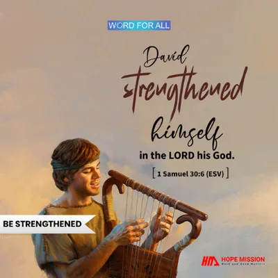 STRENGTHEN YOURSELF IN THE LORD TO BE SECURE