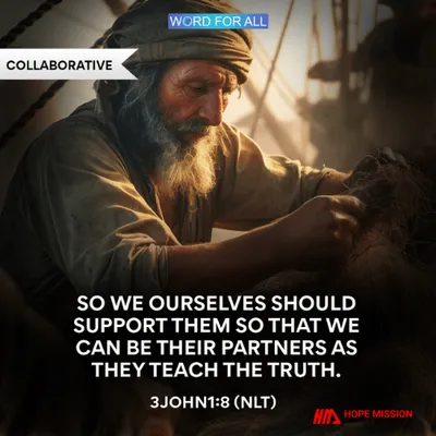 SUPPORT ONE ANOTHER TO PARTNER IN TEACHING THE TRUTH.