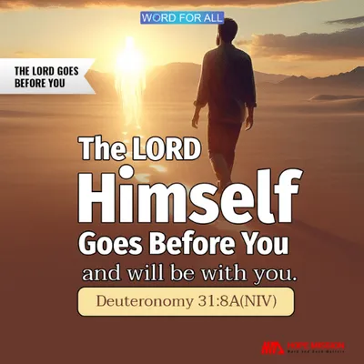The LORD himself goes before you and will be with you