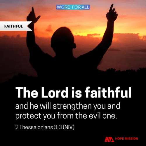 THE LORD IS FAITHFUL