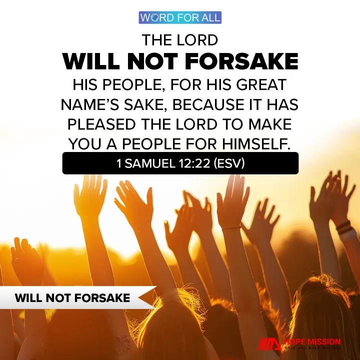 THE LORD WILL NOT FORSAKE HIS PEOPLE.