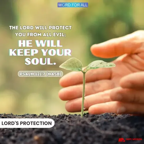 THE LORD WILL PROTECT YOU FROM ALL EVIL