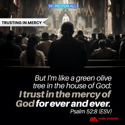 TRUST IN THE MERCY OF GOD FOR EVER