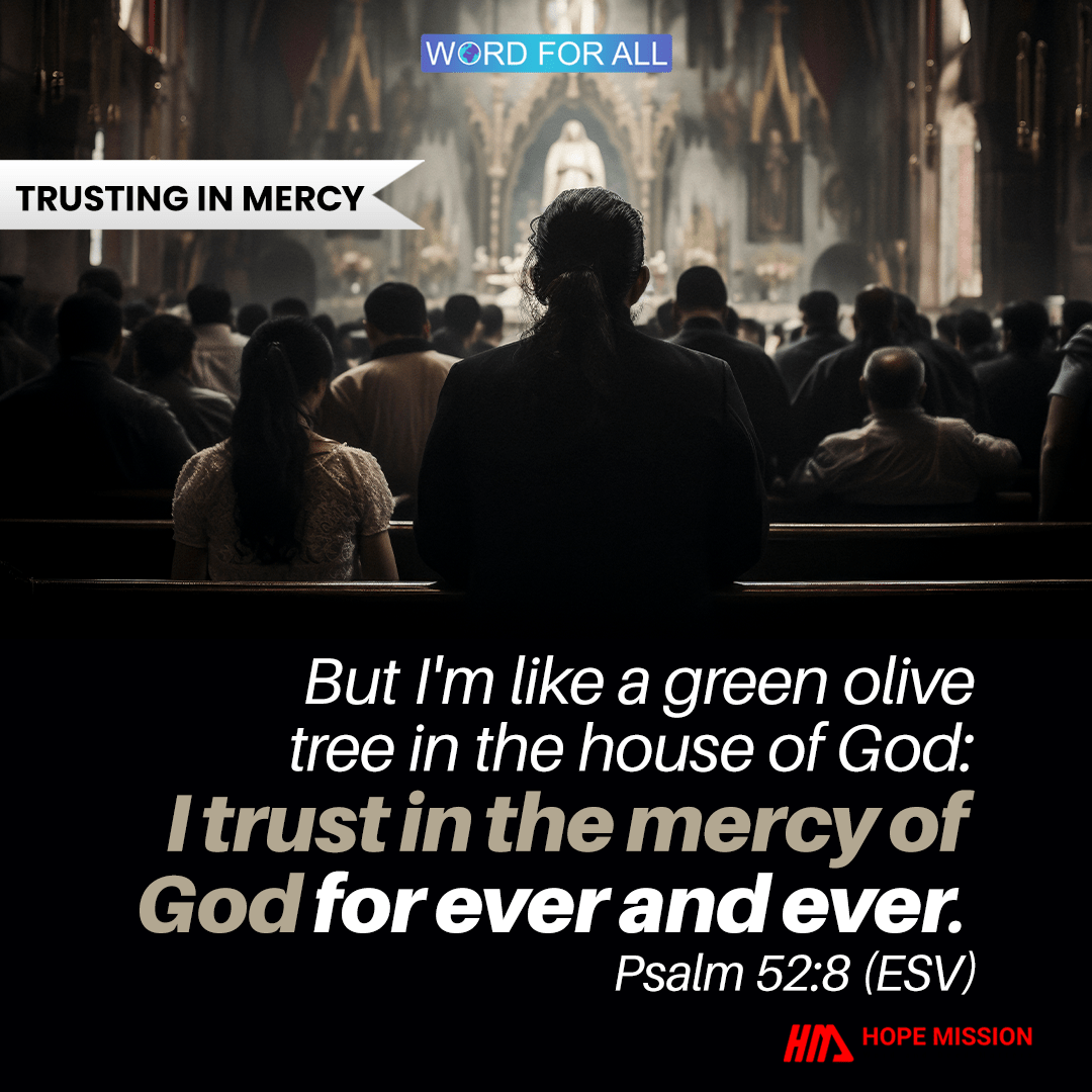 TRUST IN THE MERCY OF GOD FOR EVER