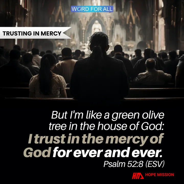 TRUST IN THE MERCY OF GOD FOR EVER