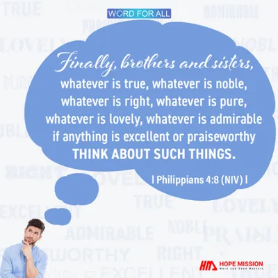 WHATEVER IS NOBLE, THINK ABOUT SUCH THINGS.