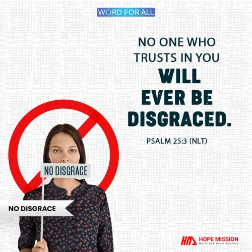 No one who trusts in God will ever be disgraced