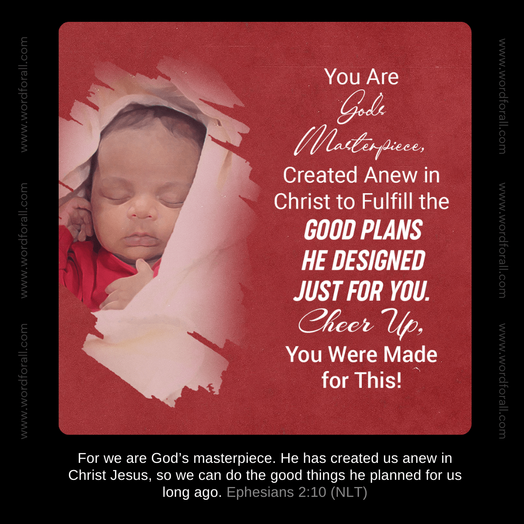 You Are God's Masterpiece, Created Anew in Christ