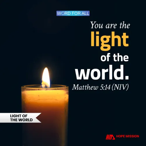 YOU ARE THE LIGHT OF THE WORLD