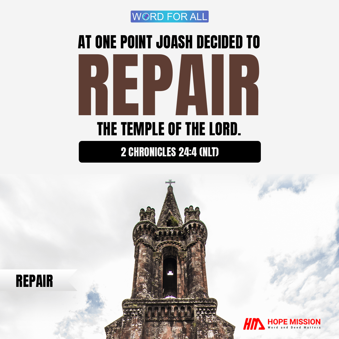 YOU ARE THE TEMPLE OF THE LORD. REPAIR THE CRACKS AND DAMAGES.