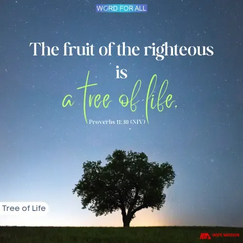 YOU SHALL BE LIKE A TREE OF LIFE.