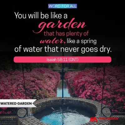 YOU WILL BE LIKE A GARDEN THAT HAS PLENTY OF WATER